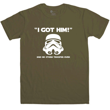 I Got Him Trooper Unisex T-Shirt 8Ball